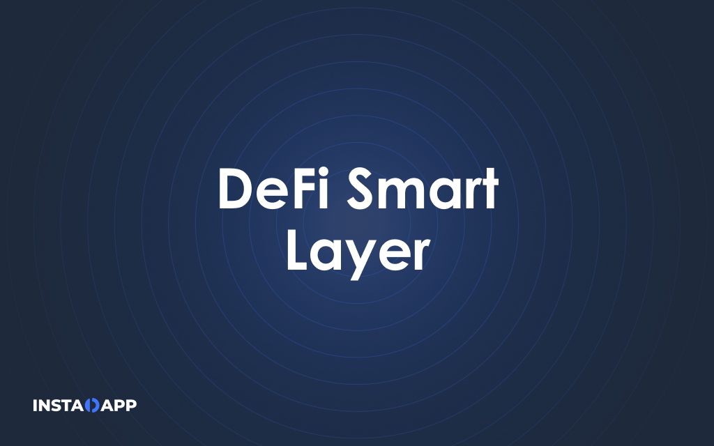 Introducing DeFi Smart Layer